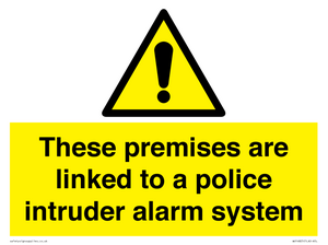 Premises are linked to police alarm